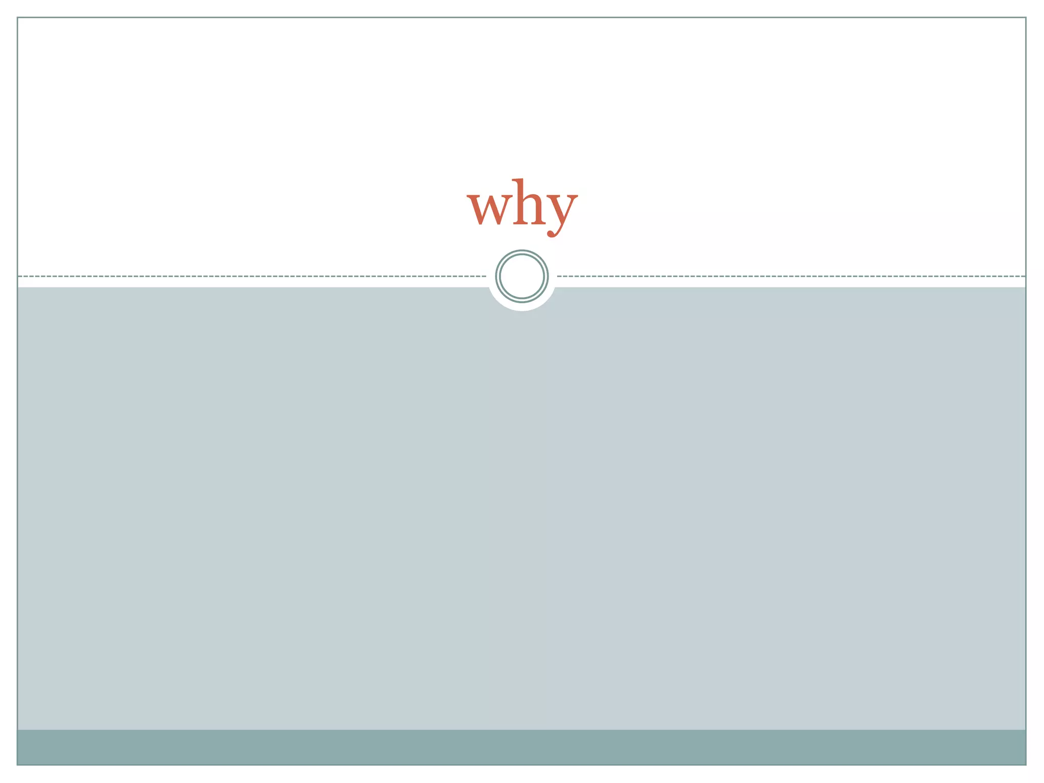 why
 