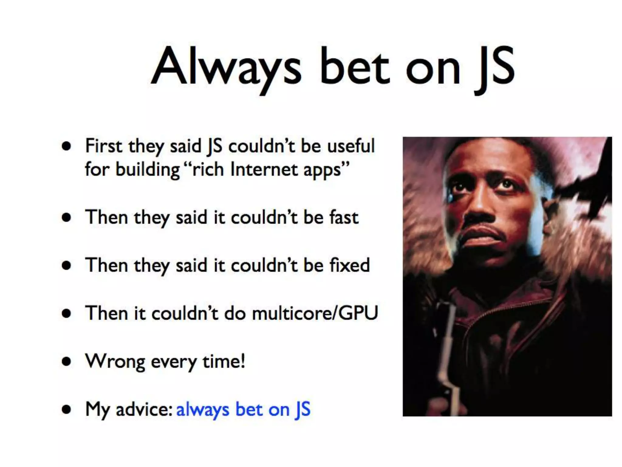 JavaScript: the who, what, when, where, why, & how