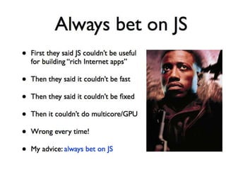 JavaScript: the who, what, when, where, why, & how