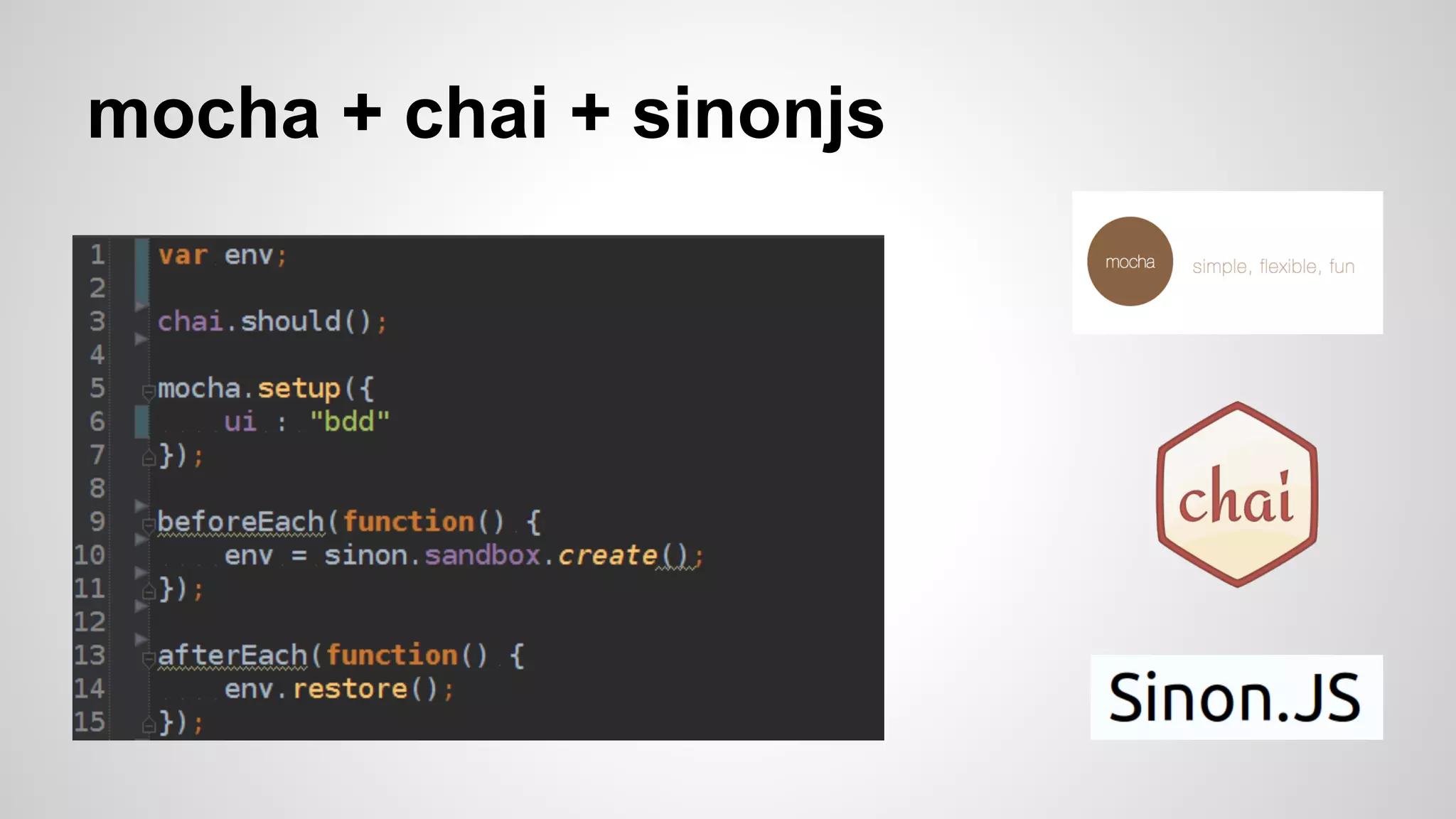 mocha + chai + sinonjs 