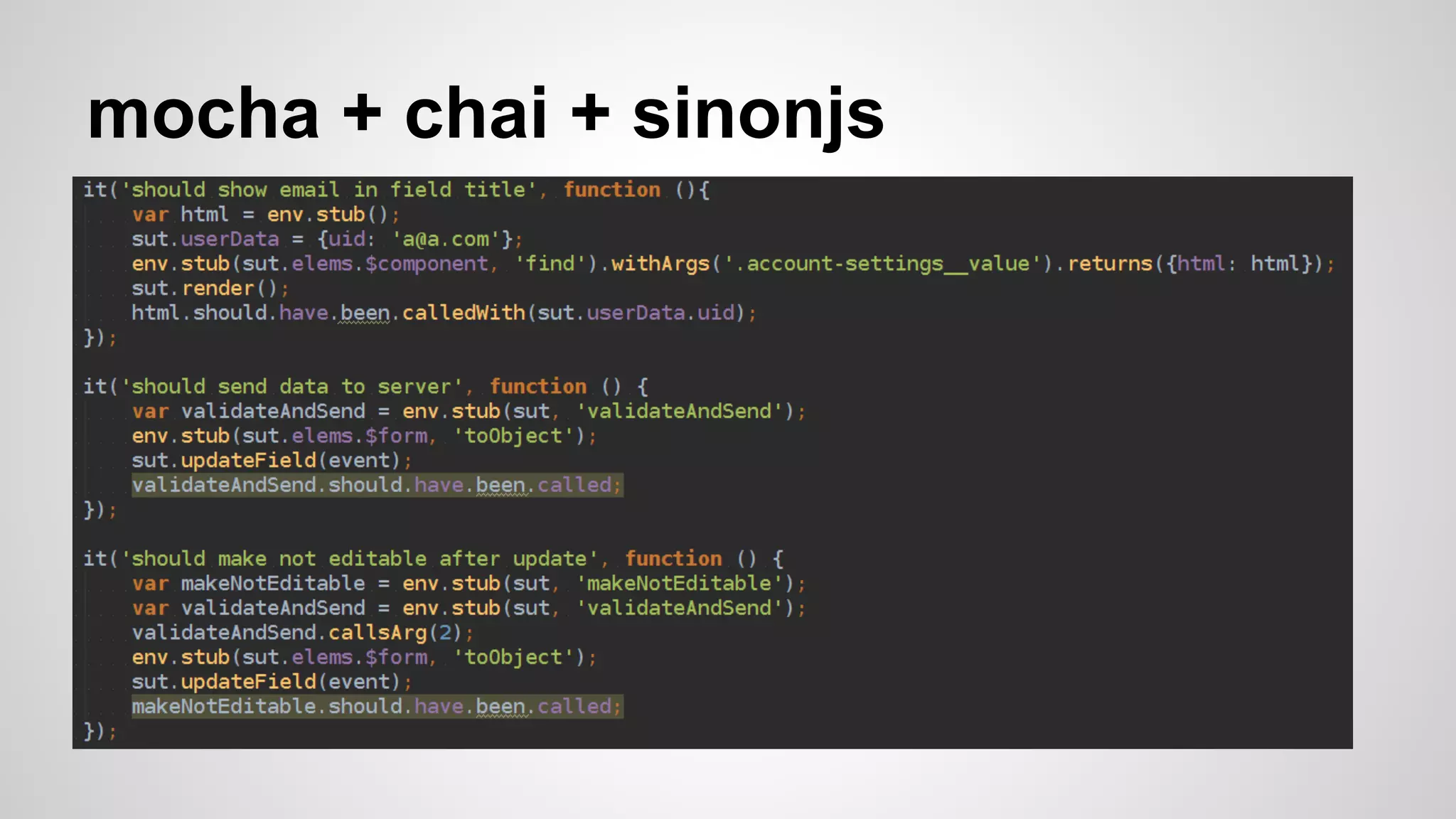 mocha + chai + sinonjs 