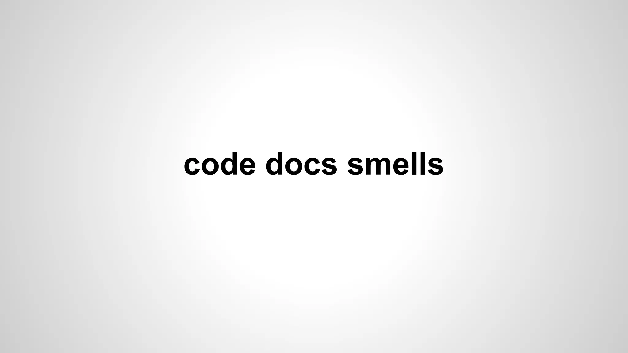 code docs smells 