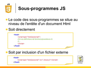JSON
● JavaScript Object Notation (JSON)
Ο Format léger et vraiment très simple
● Il n'existe que 2 concepts : objets { } et tableaux [ ]
Ο Est manipulable nativement par JavaScript !
● Usages
Ο Sert à stocker des données (ex: fichier de configuration)
Ο Sert à échanger des données à travers le réseau, entre
clients et serveurs (ex: sérialisation/désérialisation)
Ο Sert à décrire un objet JS mais sous une forme
textuelle dans le code source
 