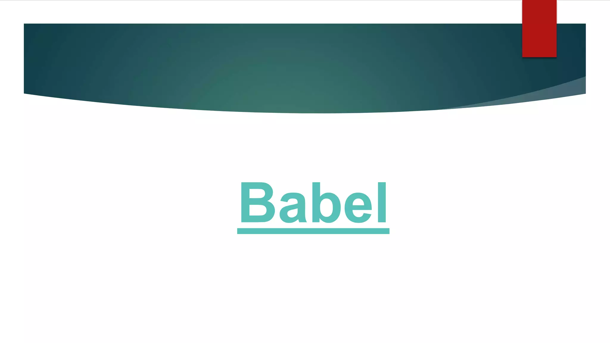 Babel
 