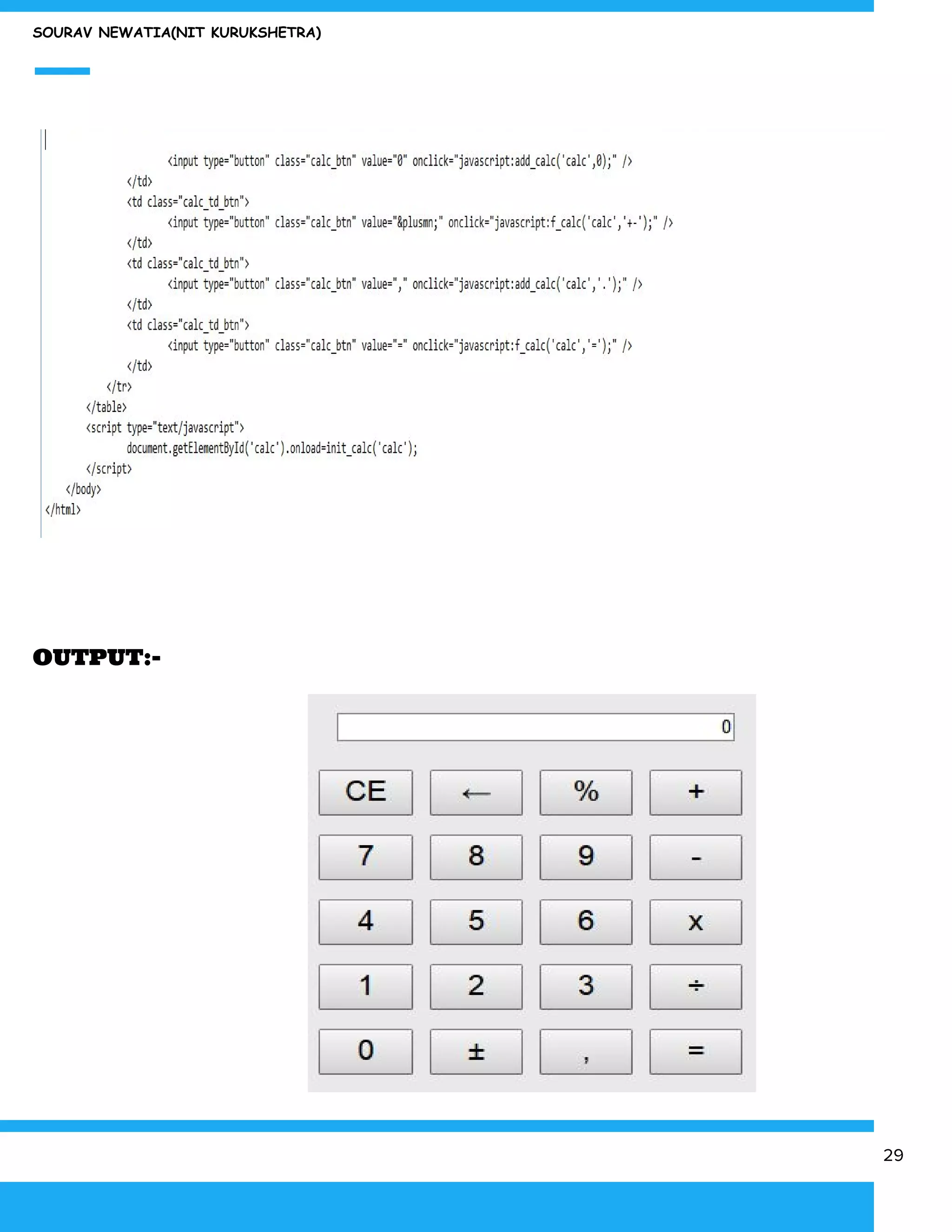 SOURAV NEWATIA(NIT KURUKSHETRA)
OUTPUT:-
29
 