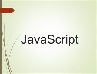 JavaScript
1
 