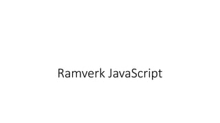 Ramverk JavaScript
 