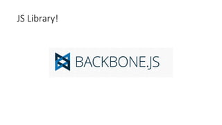 JS Library!
 