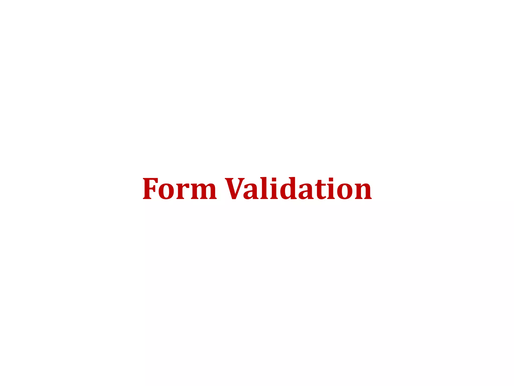 Form Validation
 