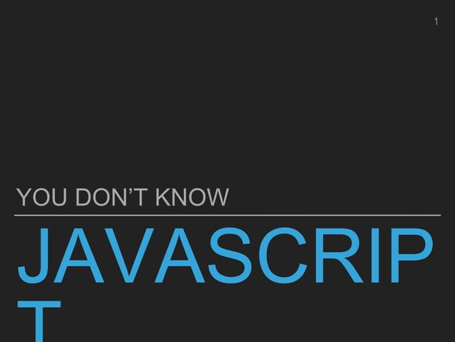You Don't Know Javascript | PPT