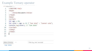 Example Ternary operator
38
 