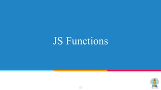 JS Functions
52
 
