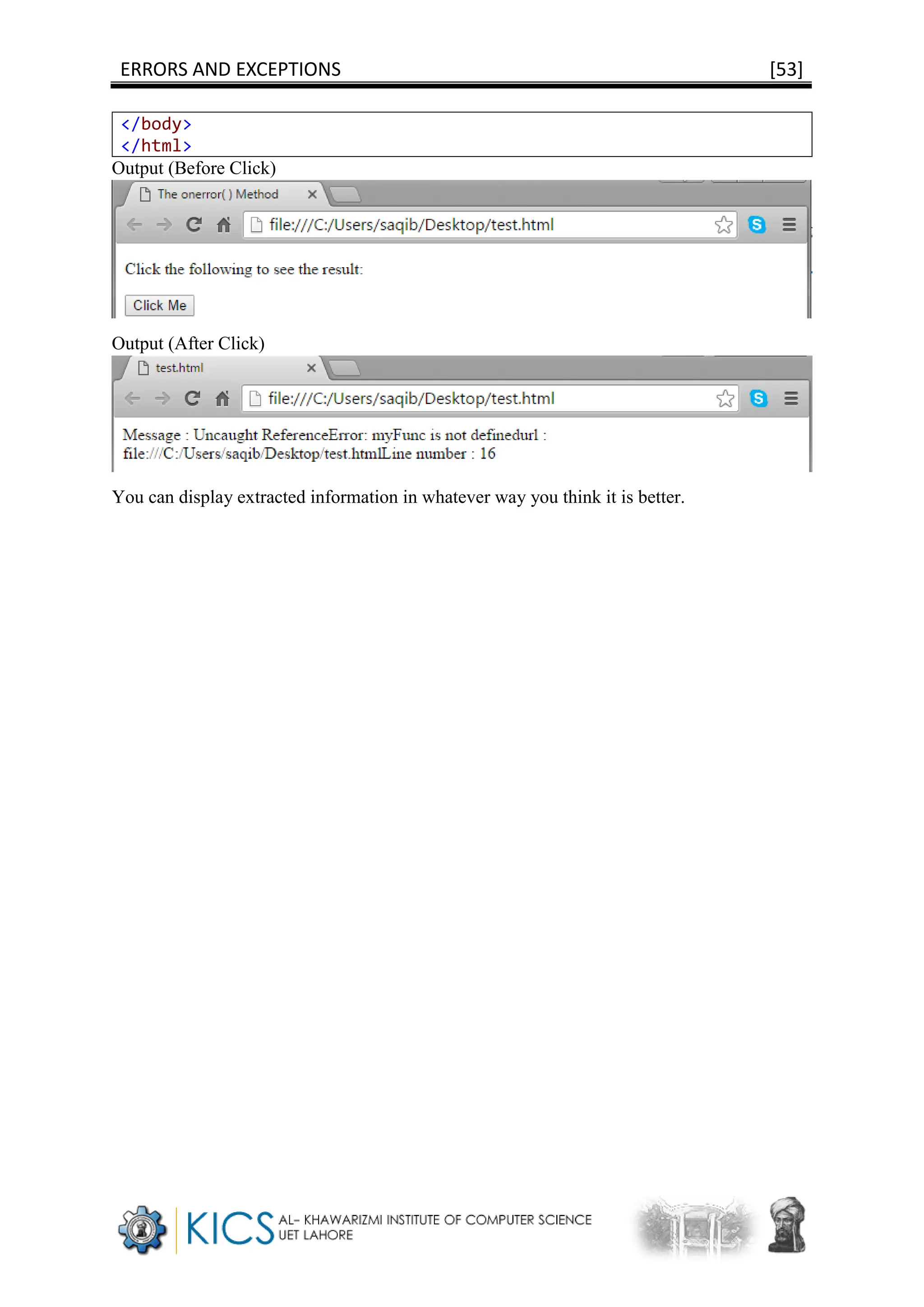 ERRORS AND EXCEPTIONS [53]
</body>
</html>
Output (Before Click)
Output (After Click)
You can display extracted information in whatever way you think it is better.
 