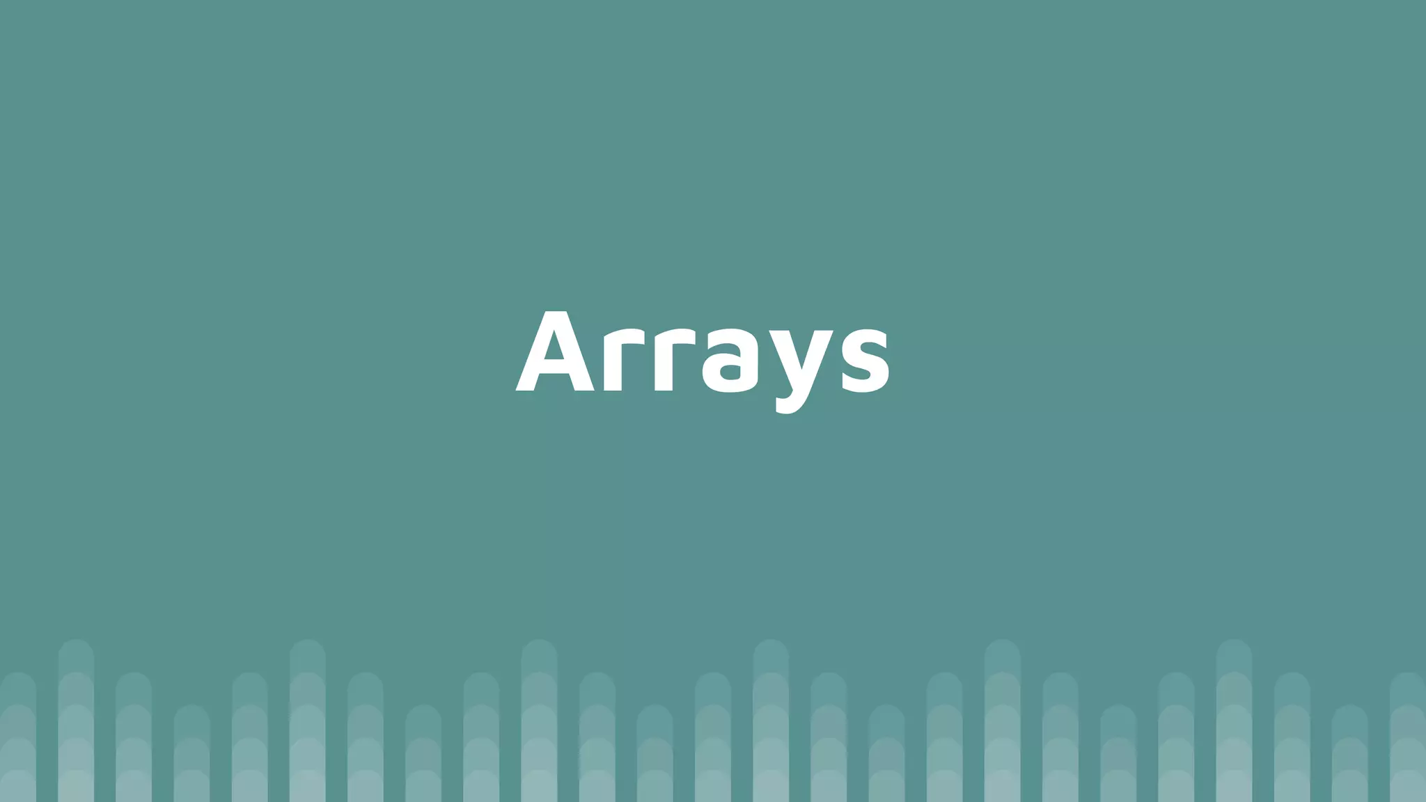 Arrays 
