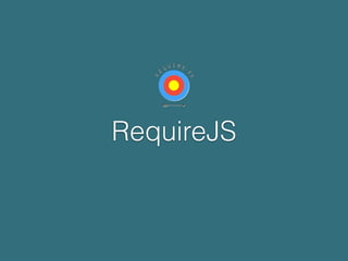 RequireJS
 