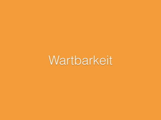Wartbarkeit
 