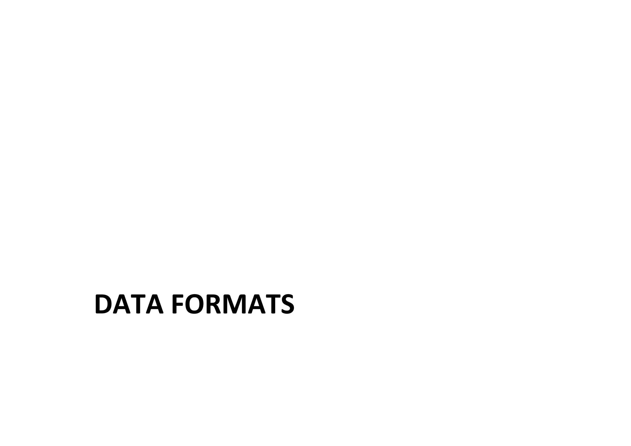 DATA FORMATS 