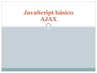 JavaScript básico AJAX 