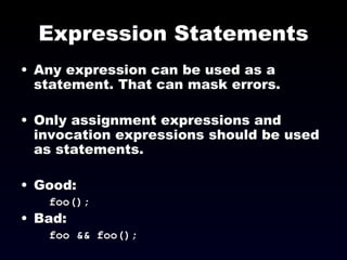 Expression Statements ,[object Object],[object Object],[object Object],[object Object],[object Object],[object Object]