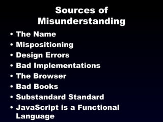 Sources of Misunderstanding ,[object Object],[object Object],[object Object],[object Object],[object Object],[object Object],[object Object],[object Object]
