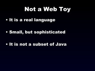 Not a Web Toy ,[object Object],[object Object],[object Object]