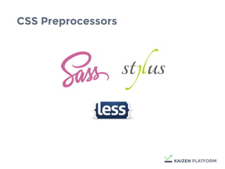 CSS Preprocessors
 