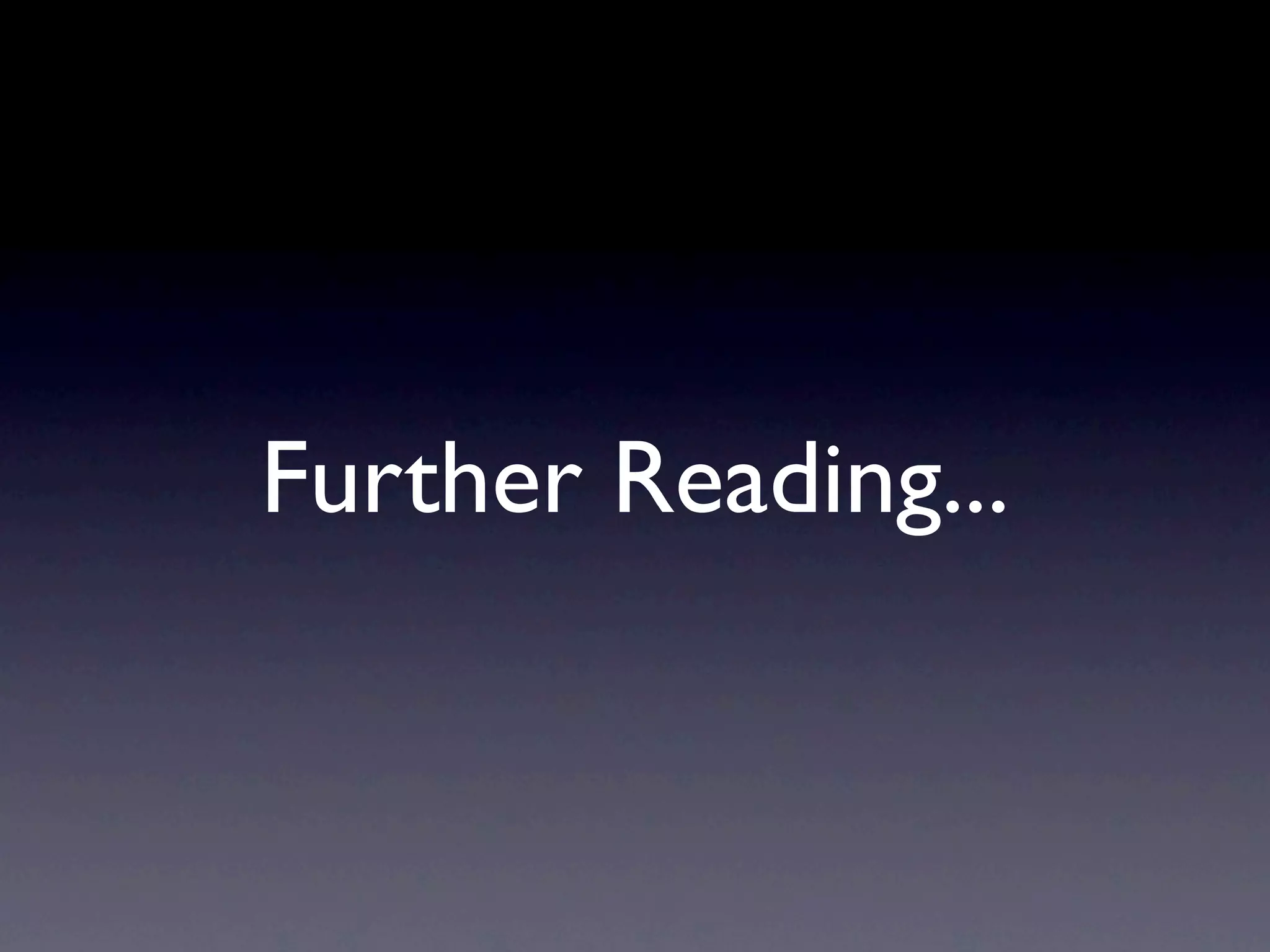 Further Reading... 