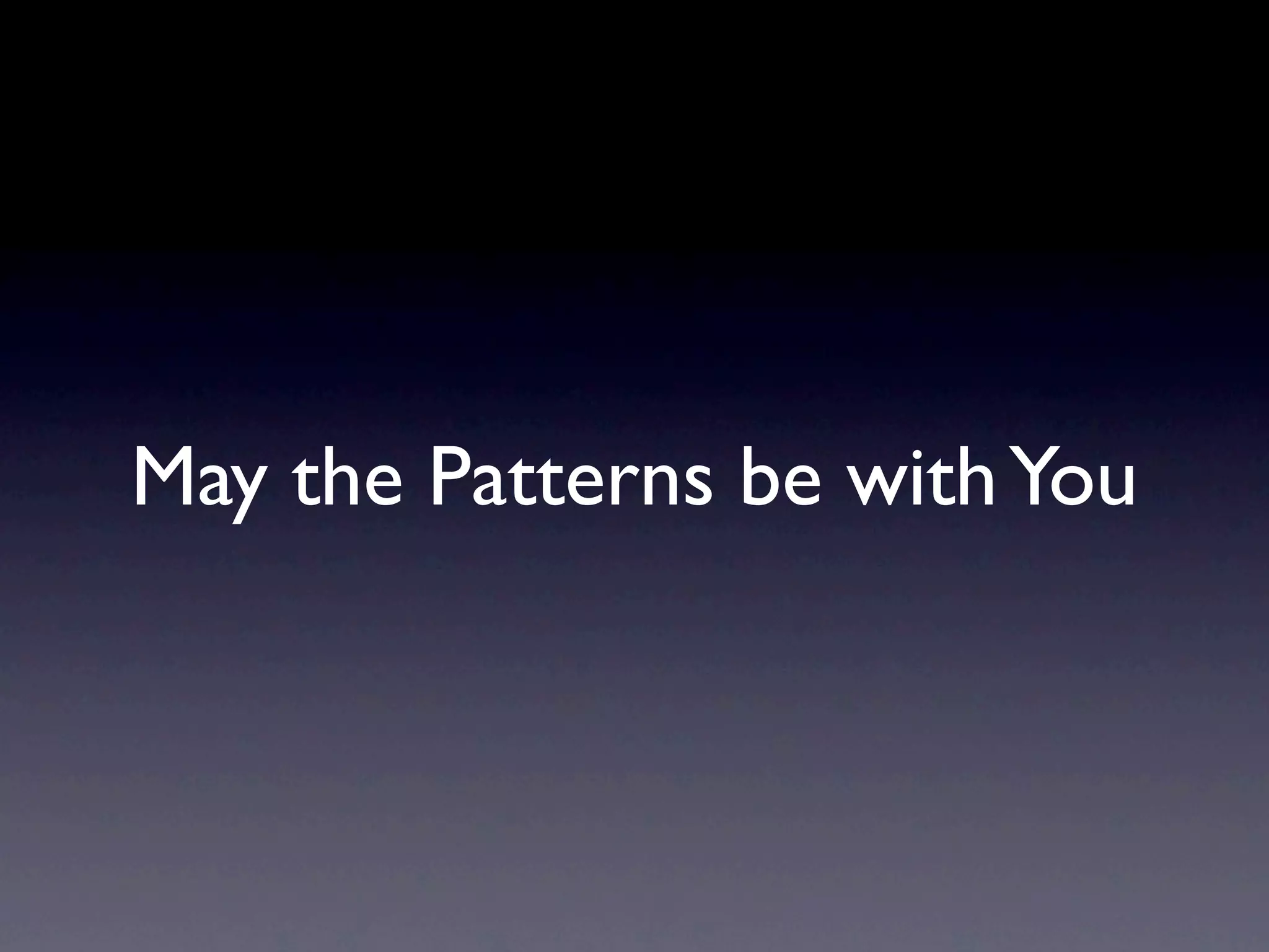 May the Patterns be with You 