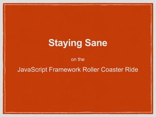 Java script framework-roller-coaster