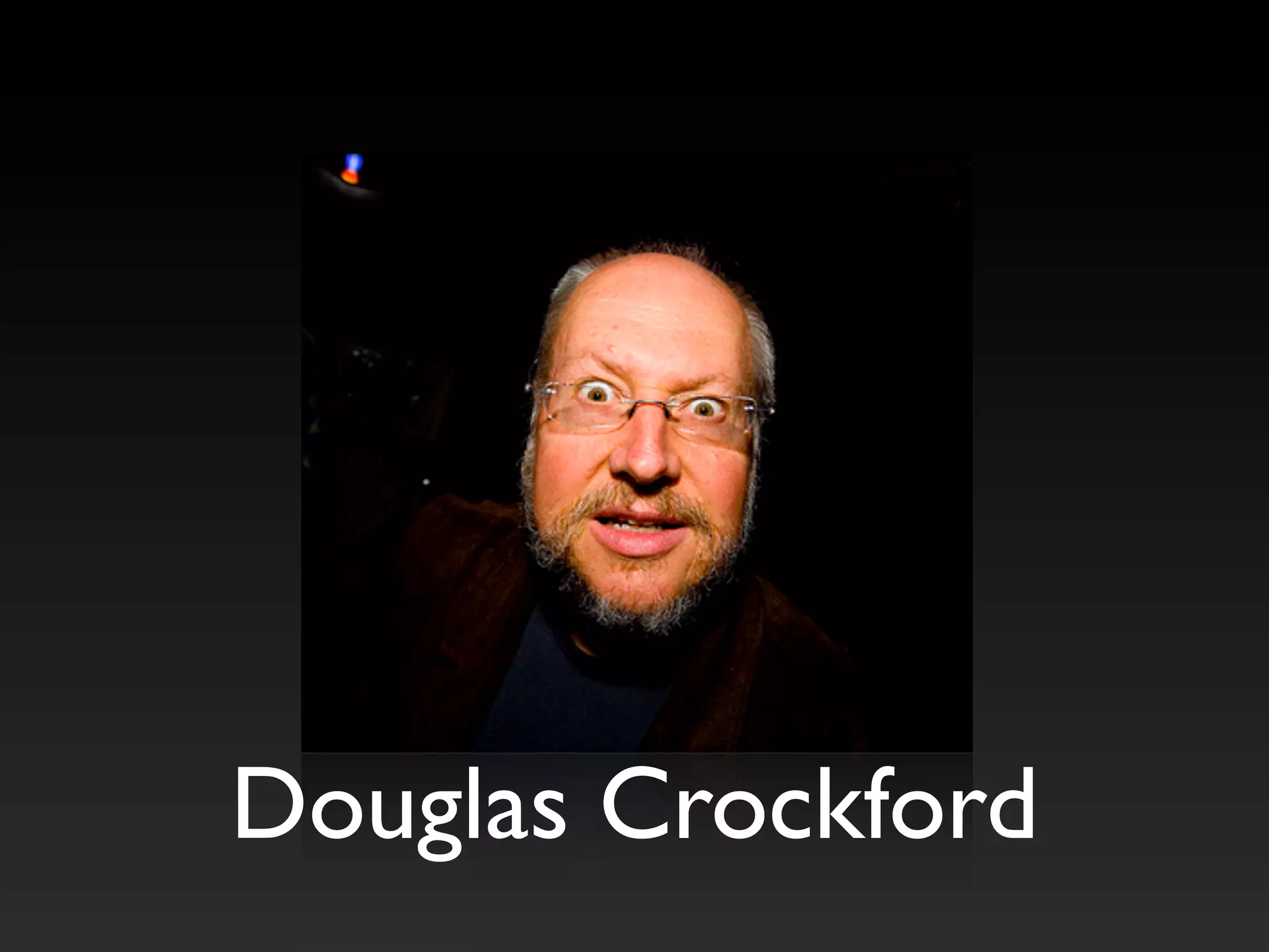 Douglas Crockford
 