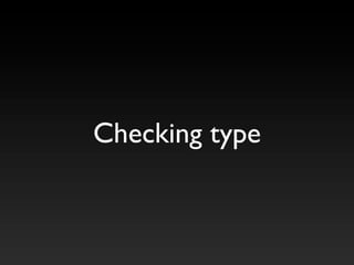 Checking type
 