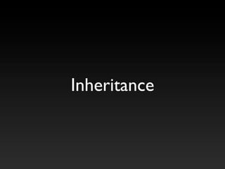 Inheritance
 