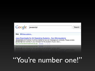 “You’re number one!”
 