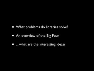 JavaScript Libraries: The Big Picture