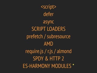 All you need to know about JavaScript loading and execution in the ...