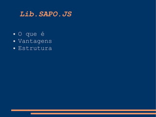 Javascript no SAPO e libsapojs
