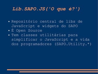 Javascript no SAPO e libsapojs