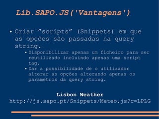 Javascript no SAPO e libsapojs