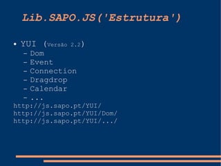 Javascript no SAPO e libsapojs