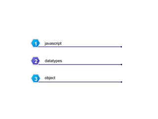 1 3 javascript datatypes object 2 