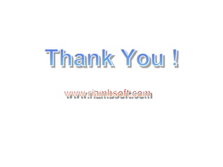 Thank You ! www.riambsoft.com 