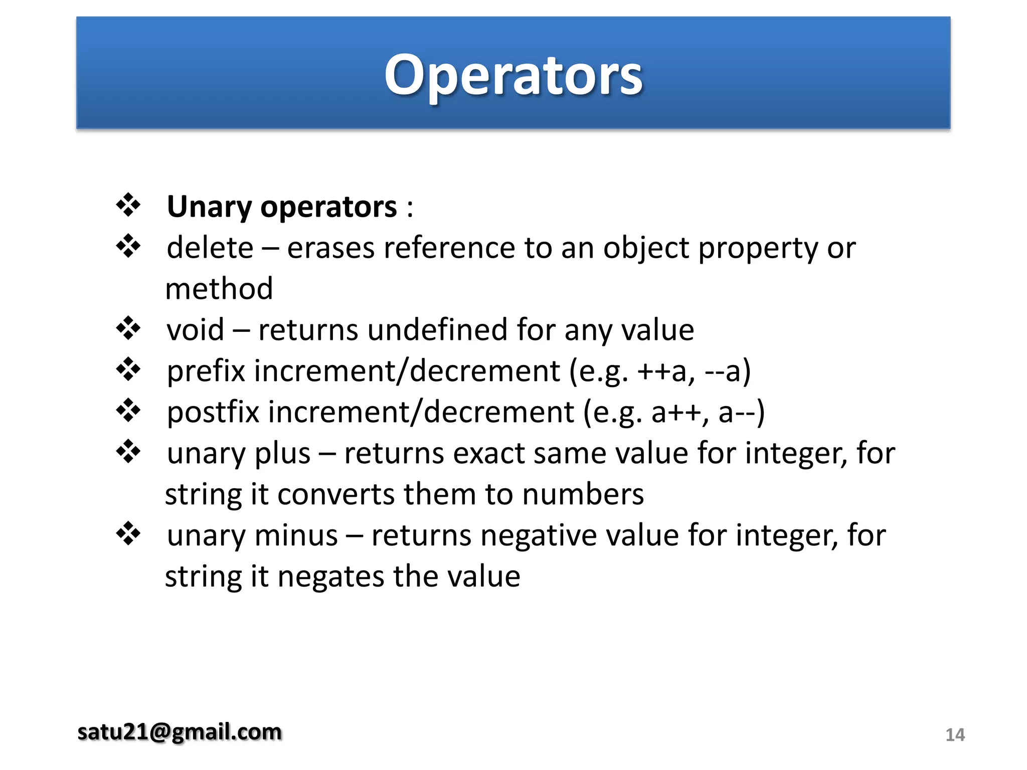    Comments are the same as in Java, C, Perl