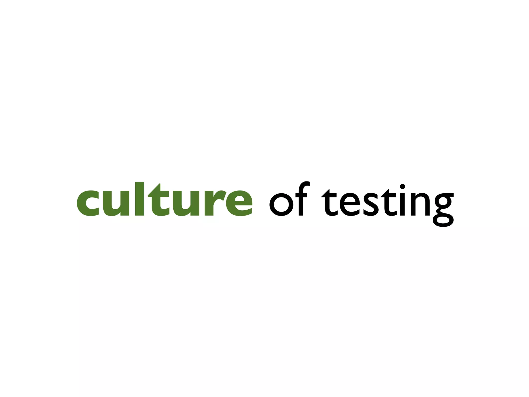 culture of testing