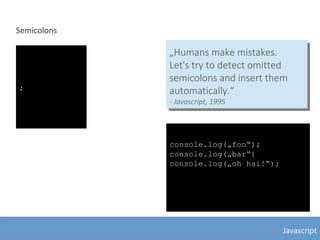 Javascript - The Good, the Bad and the Ugly | PDF