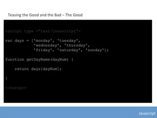 Javascript - The Good, the Bad and the Ugly | PDF