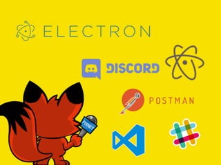 Electron
PWA
IOT
 