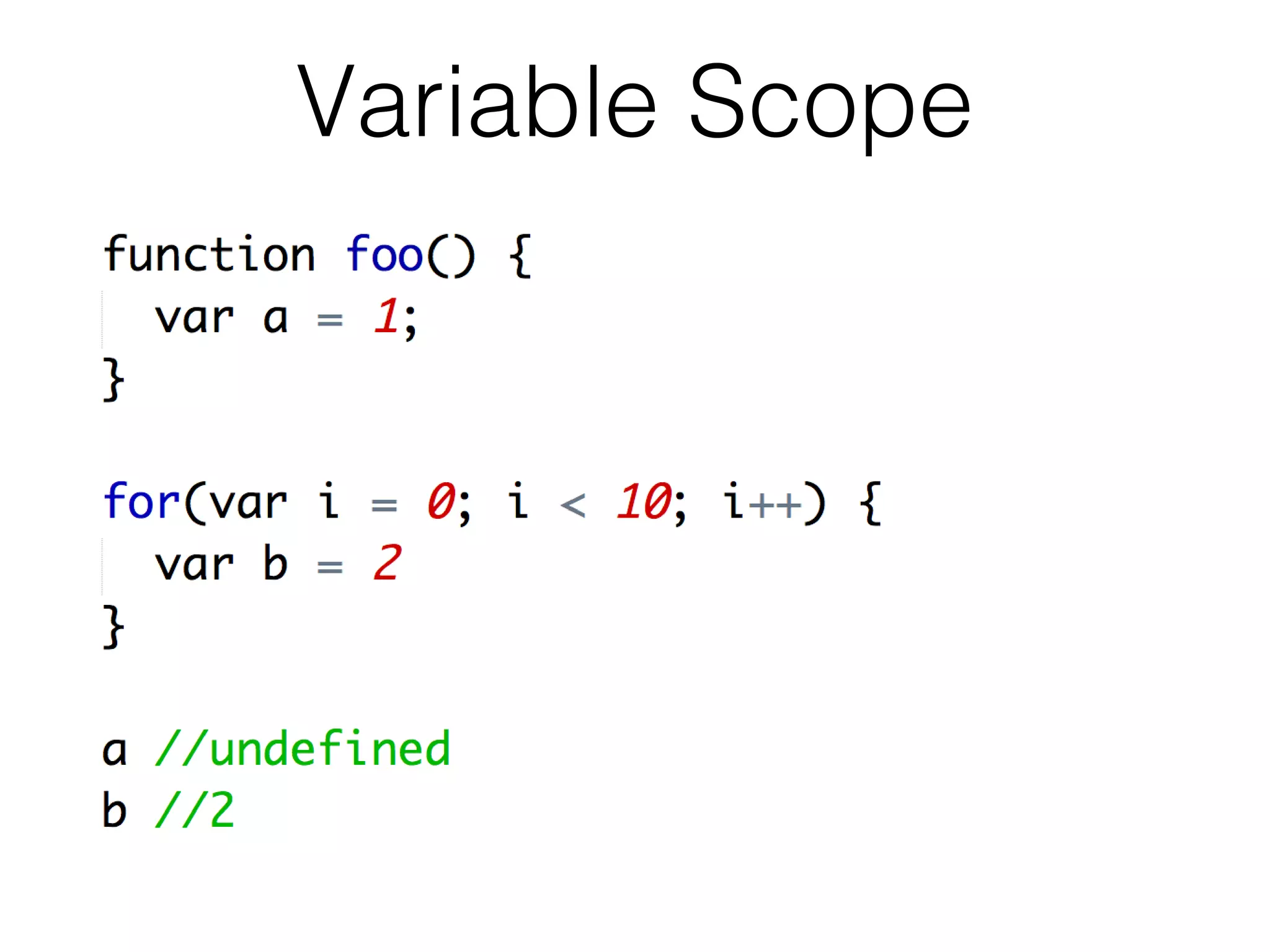 Variable Scope
 