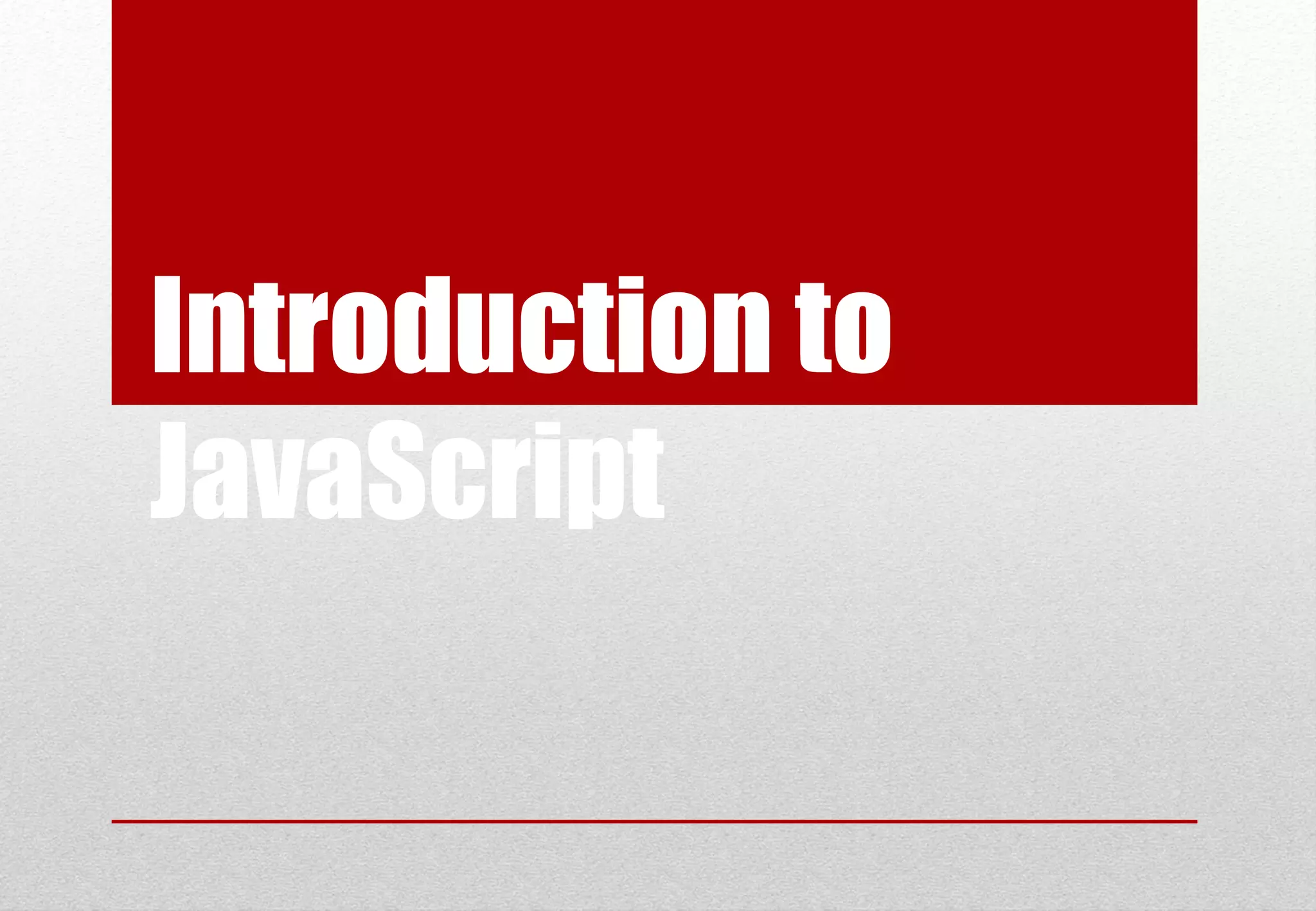 Introduction to JavaScript 
