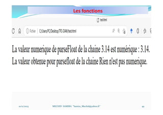 Les fonctions
10/11/2023 MECHID SAMIRA "Samira_Mechid@yahoo.fr" 49
 