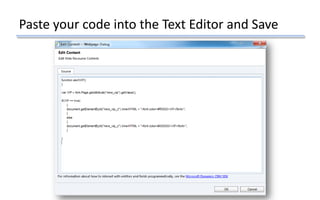 Paste your code into the Text Editor and Save
 